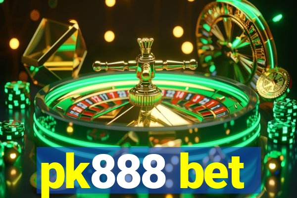 pk888 bet